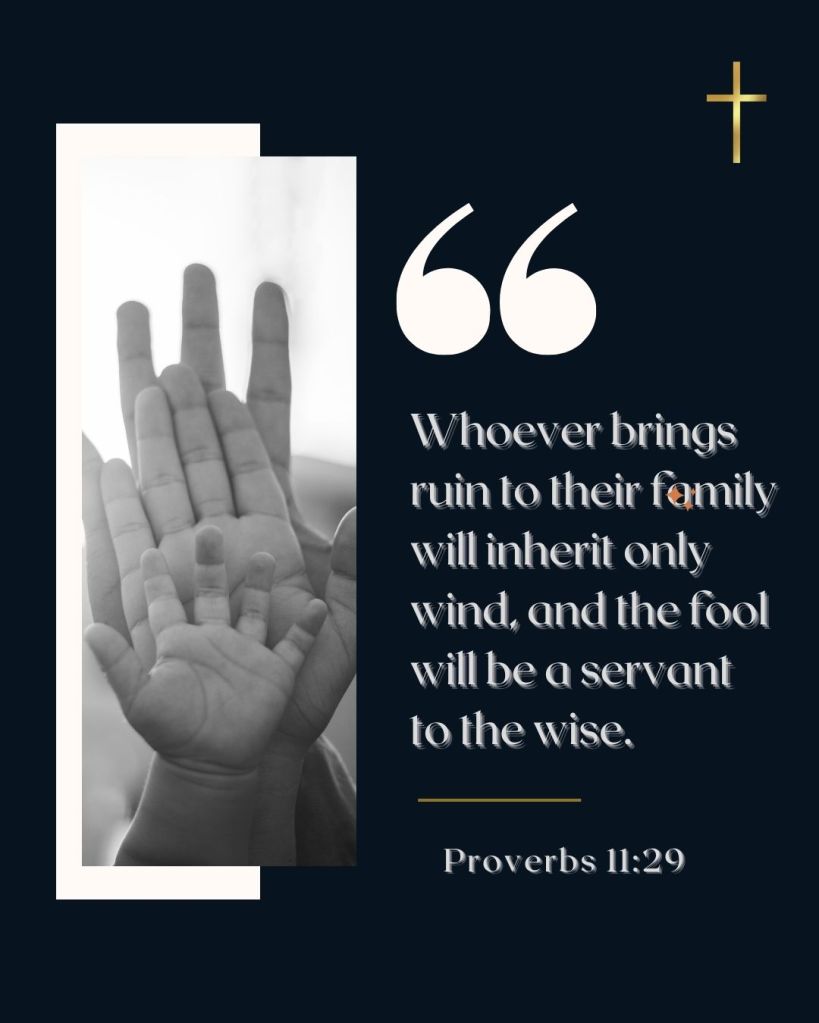 Bible verse Proverbs 11:29